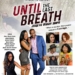 Until The last breath: Le nouveau film de Mora Junior Etienne