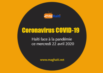 Haïti – Coronavirus: 56 cas actifs dont des agents des FADH, 2 guéris et 4 décès au 22 avril