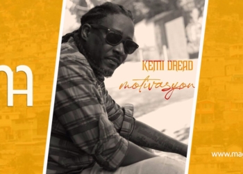 Kemi Dread anonse vant-siyati EP ki titre ‘’Motivasyon’’ pou 2 avril sa a