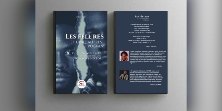 “Les Felures et cinq autres poèmes”: l’annonce d’un recueil signé par Ansky Hilaire et Windsor Bailly Hector