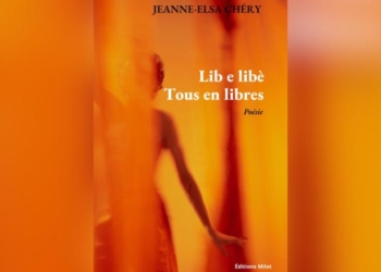 “Lib e libè, Tous en Libres”: un recueil de poèmes bilingue signé Jeanne-Elsa Chéry